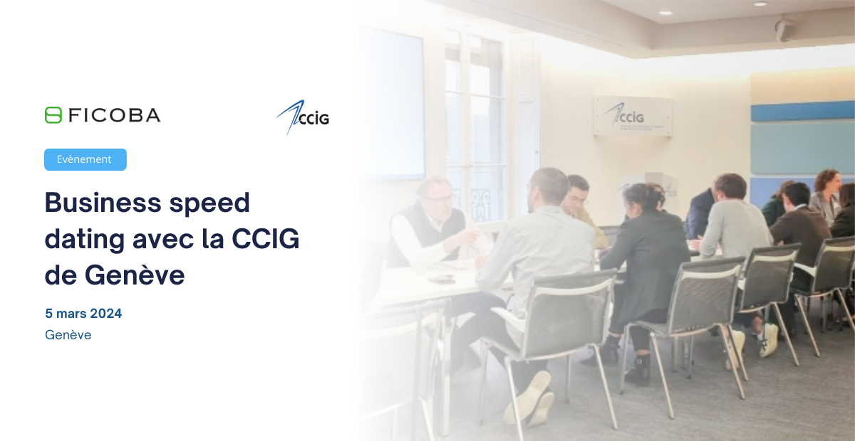 Business speed dating avec la CCIG de Genève